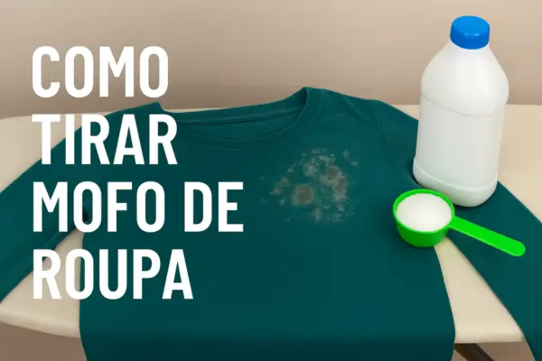 Como tirar mofo de roupa